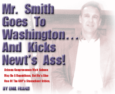 Mr. Smith' Goes To Washington......And Kicks Newt's Ass!