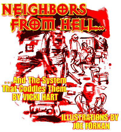 The Neighbors From Hell...
