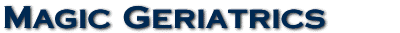 Magic Geriatrics