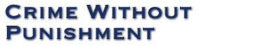 Crime Without Punishment
