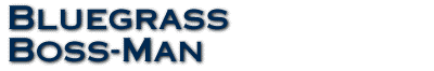 Bluegrass Boss-Man