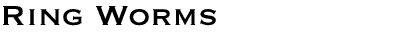 Ring Worms