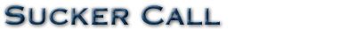 Sucker Call