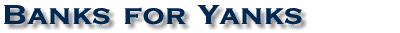Banks for Yanks