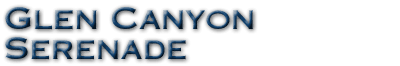 Glen Canyon Serenade
