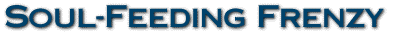 Soul-Feeding Frenzy