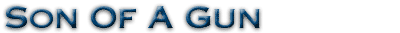 Son Of A Gun