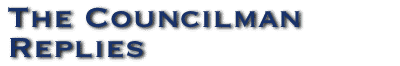 The Councilman Replies