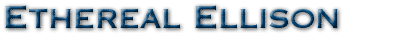 Ethereal Ellison