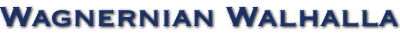 Wagnernian Walhalla