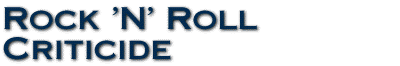 Rock 'N' Roll Criticide