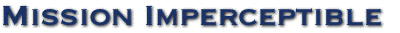 Mission Imperceptible