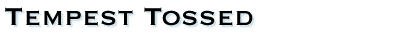 Tempest Tossed
