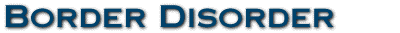 Border Disorder