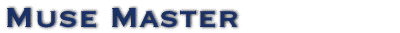 Muse Master
