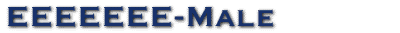 EEEEEEE-Male!