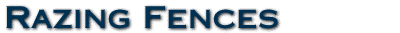 Razing Fences