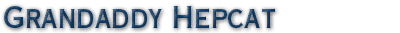 Grandaddy Hepcat
