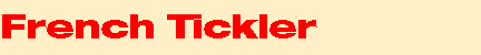 French Tickler