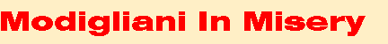 Modigliani In Misery