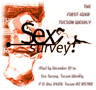 The First-Ever Tucson Weekly Sex Survey