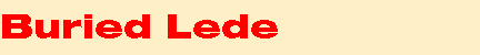 Buried Lede