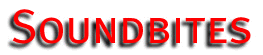 Soundbites